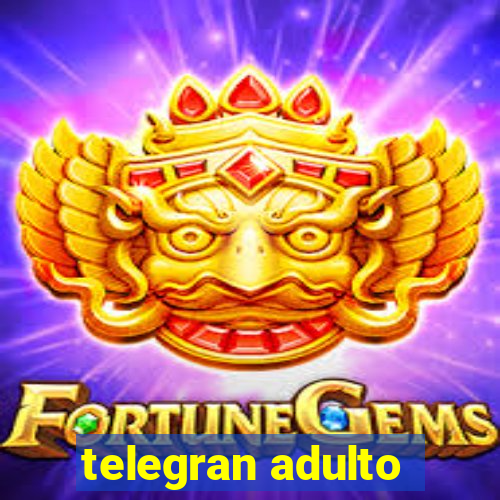 telegran adulto